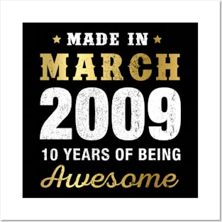 Made in March 2009 10 Years Of Being Awesome Posters and Art